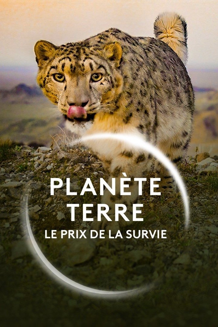Постер Planète Terre, le prix de la survie